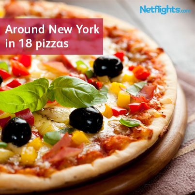 Around New York in 18 pizzas Netflights Blog